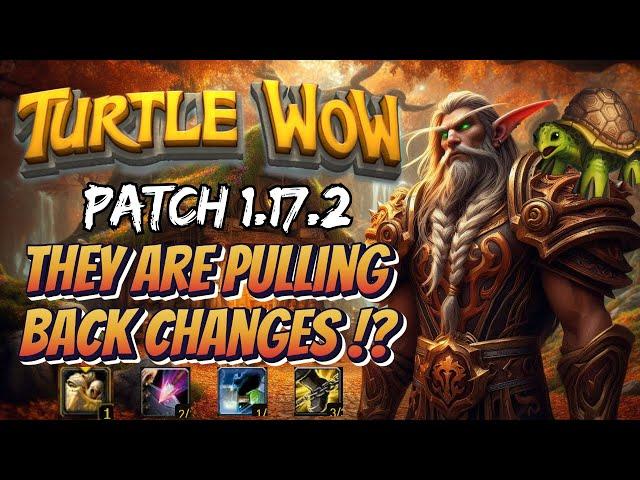 Turtle WoW CHANGES REVERTED for patch 1.17.2 !!