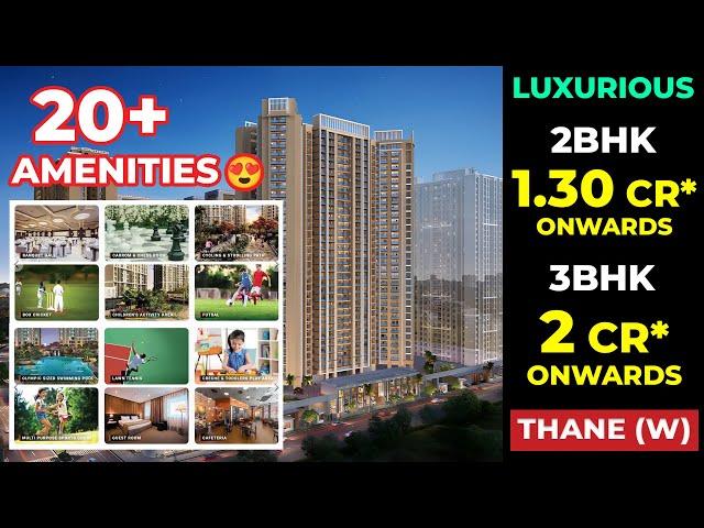 2BHK AND 3BHK WITH 20+ LUXURIOUS AMENITIES | JUST 10-15 MIN FROM THANE STATION