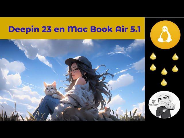 Deepin 23 en un MacBook Air la estética china en la manzana americana 