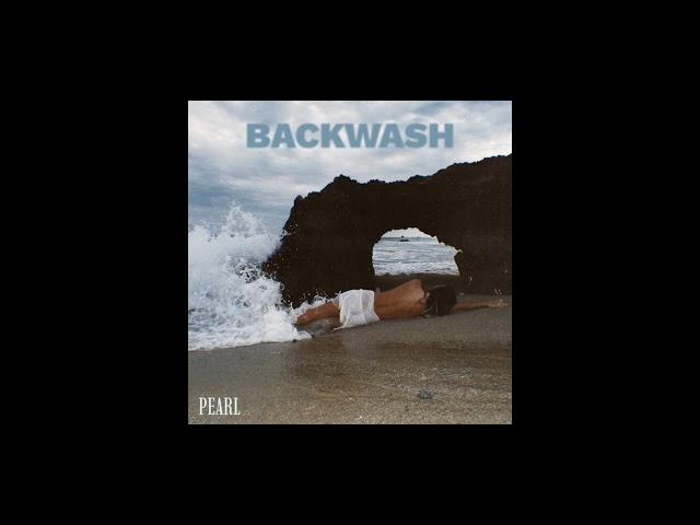 Backwash - Pearl