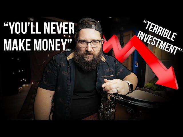 YOU'LL NEVER MAKE MONEY! Opening A Recording Studio