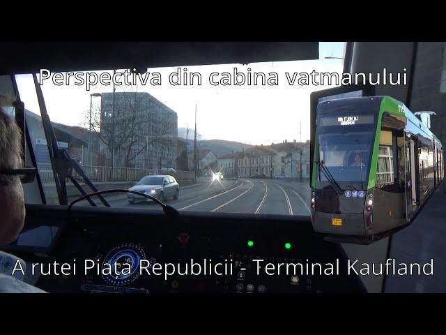 Perspectiva din cabina vatmanului a rutei Piața Republicii - Terminal Kaufland