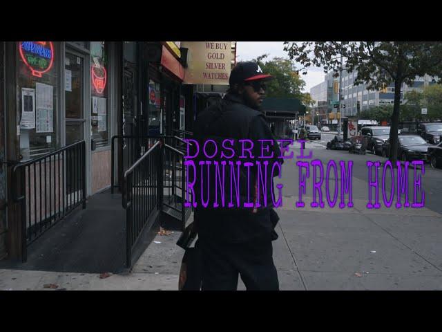 DOSREEL - RUNNING FROM HOME [Dir. byRICO]