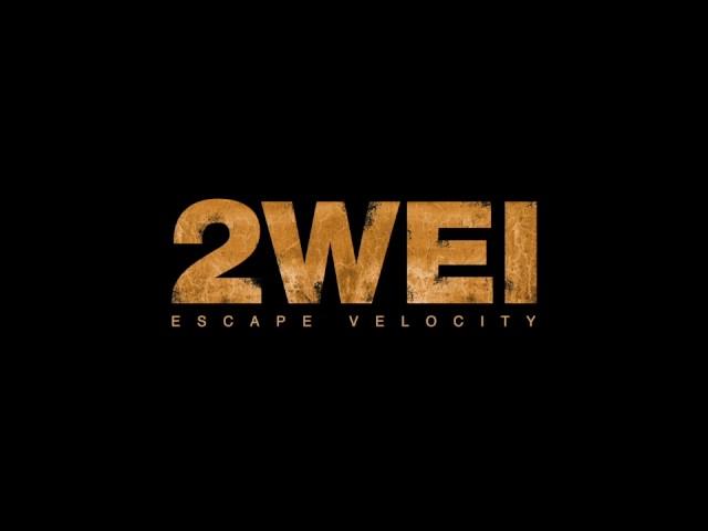 2WEI - Mission Zero (Escape Velocity)