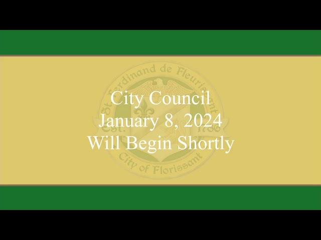 City of Florissant Council Meeting 1-8-24