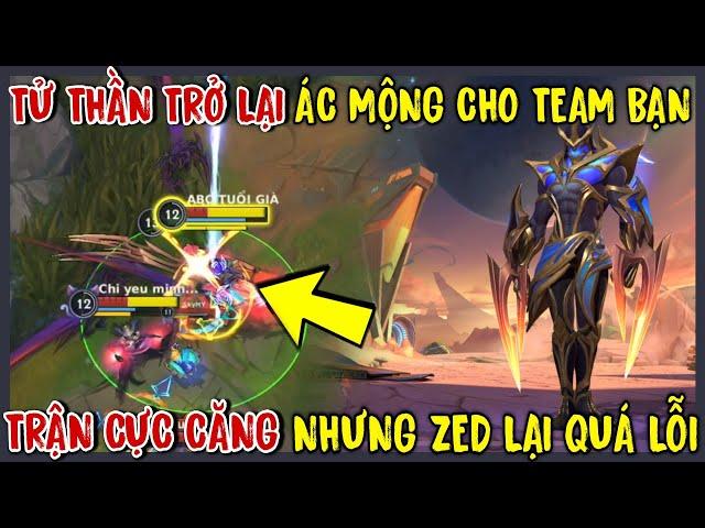 TỐC CHIẾN : Tử Thần Zed Trở Lại Khiến Team Bạn Mất Ngủ, Lên Đồ Meta Thì Zed Vẫn Là Tướng Hot