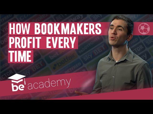 How bookmakers operate and profit every time | bettingexpert academy