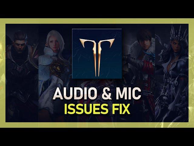 Lost Ark - Fix Mic Not Working & Audio Issues