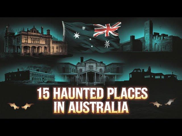 15 Haunted Places in Australia You Should Never Visit Alone