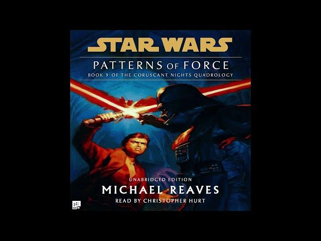 Star Wars (18 BBY): PATTERNS OF FORCE Part 1 of 2 - Coruscant Nights Vol. 3  (Unabridged AUDIOBOOK)