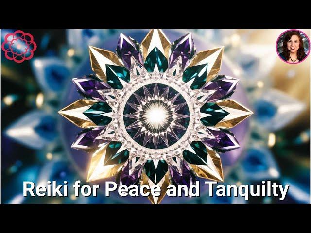 Reiki for Peace and Tranquility 