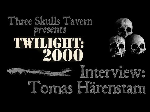 Interview! Twilight 2000 with Tomas Härenstam