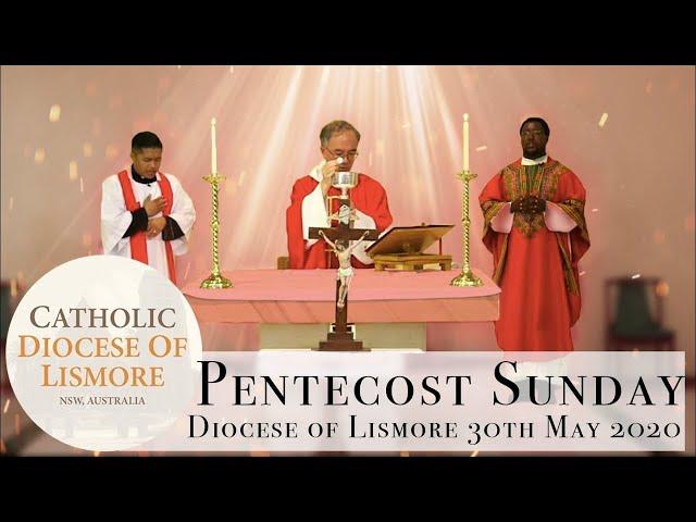 LIVE Catholic Mass Pentecost Sunday 31 May 2020 - Bishop Greg Homeming, Lismore Diocese, Australia