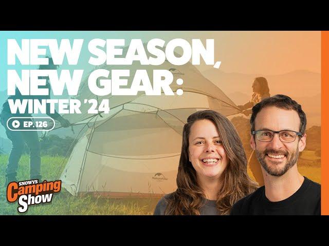 Ep 126 - New Season, New Gear Winter '24