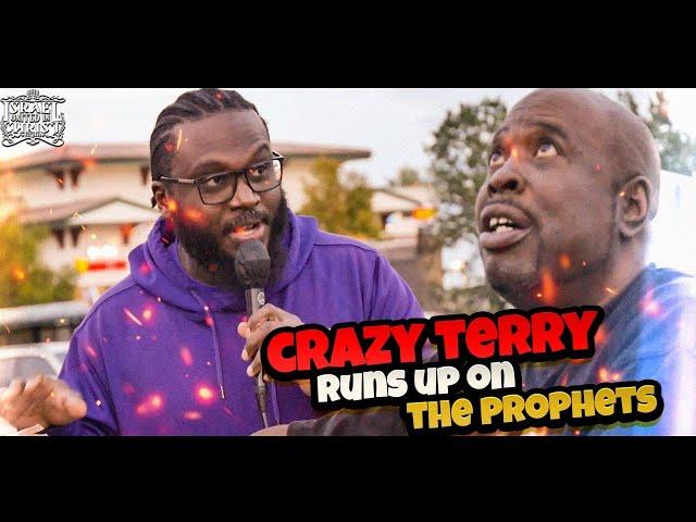 CRAZY TERRY RUNS UP ON THE PROPHETS