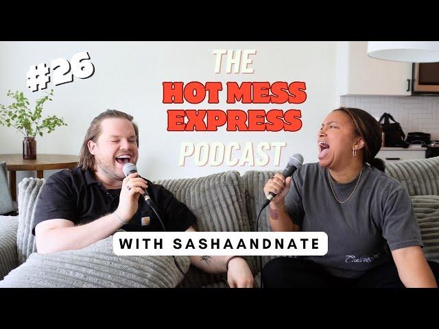 26 | WE'RE GOING ON VACATION!! | The Hot Mess Express Podcast with sashaandnate