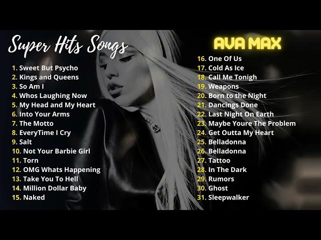 Ava Max Playlist 2024 - Best Songs Collection Full Album - The Best Of Ava Max - Greatest Hits WORLD