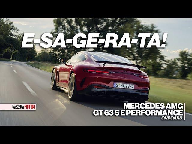 Mercedes AMG GT 63 S E Performance: Potenza da Sogno!