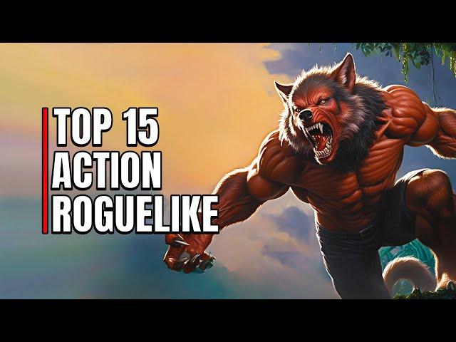 Top 15 Best Action Roguelike/Roguelite Games You Can't Stop Playing