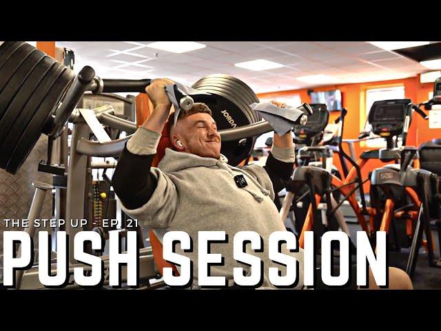 BIG PUSH SESSION + Diet Update! // The Step Up - Ep. 21 // Finn Kelly