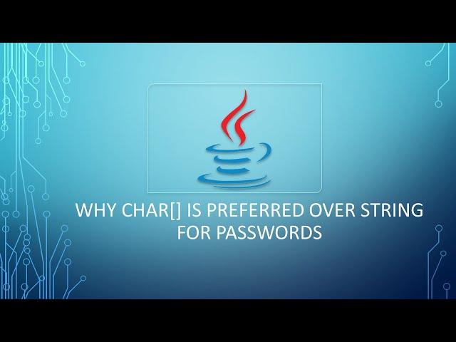 Tricky Interview Question | Why Character Array Is Preferred Over String For Passwords In Java