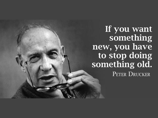 Management Guru, Peter Drucker - Some of his best!