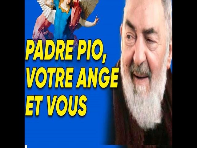 Padre Pio : votre ange gardien vous affectionne vraiment