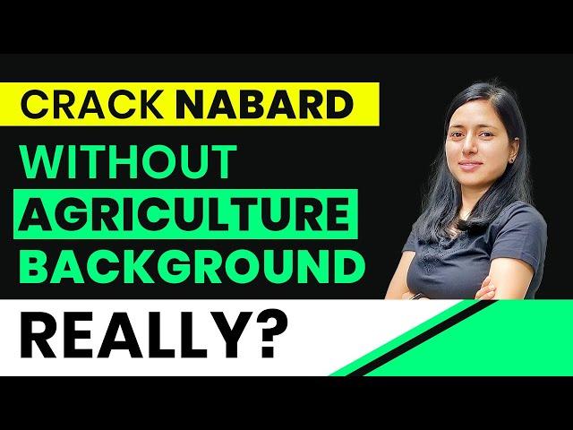 Preparation & Strategy for Non-Agriculture Background | NABARD Grade A 2023 Phase 1 & 2 Examination
