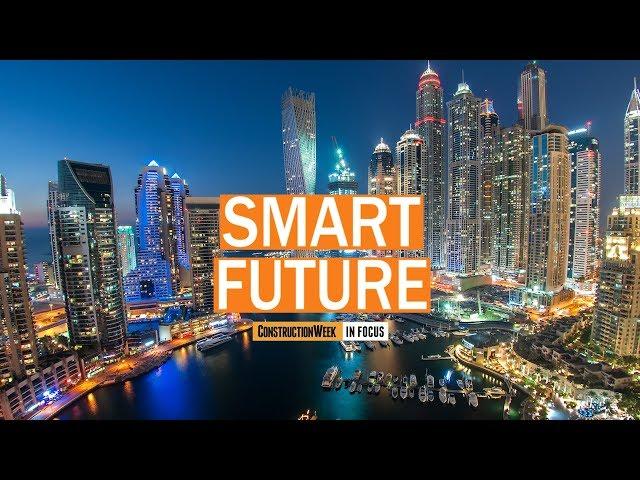 Construction Week In Focus | S02E22: Smart cities in the Middle East