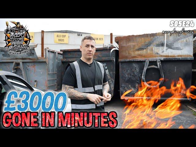 £3000 GONE IN MINUTES | Scrap King Diaries #S05E24