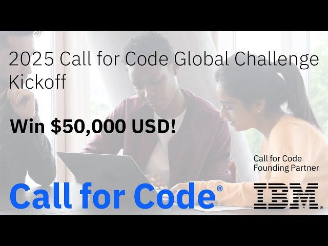 2025 Call for Code Kickoff