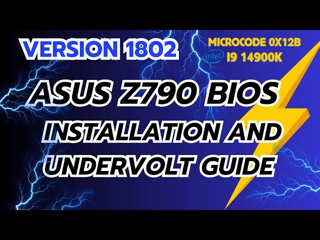 i9 14900k Intel Final Microcode 1802 - 0x12B  BIOS Installation, Tuning and Undervolt Guide 