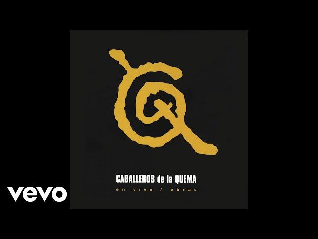 Los Caballeros de la Quema - De Mala Muerte (En Vivo) (Official Audio)