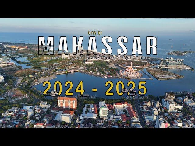 Kota makassar 2024-2025 semakin berkembang | mengalahkan beberapa kota di indonesia