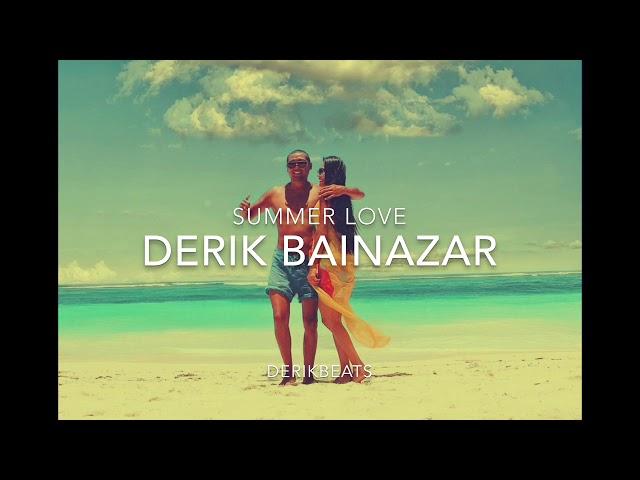 Derik Bainazar - “Summer Love” Наш Рай. prod.by DerikBeats (Derikrecords)