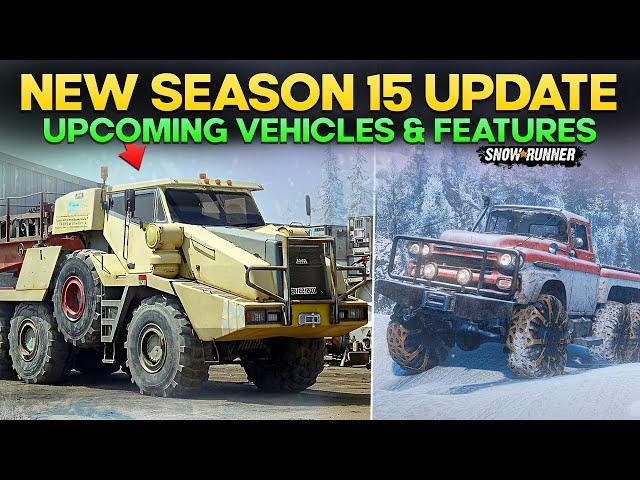 New Season 15 Update New Vehicles and Features in SnowRunner Everything You Need to Know