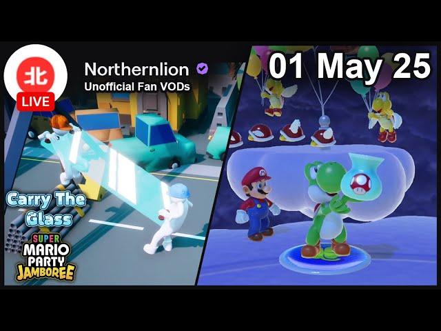 Carry The Glass / Mario Party Jamboree - 01 May 2025 - Unofficial Northernlion VOD without Chat