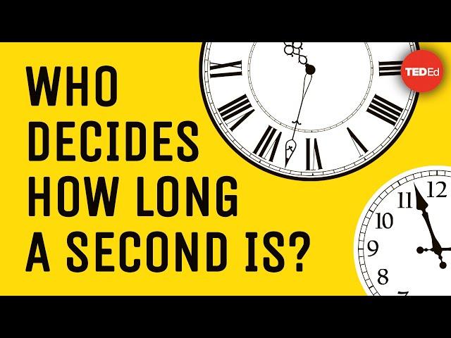 Who decides how long a second is? - John Kitching