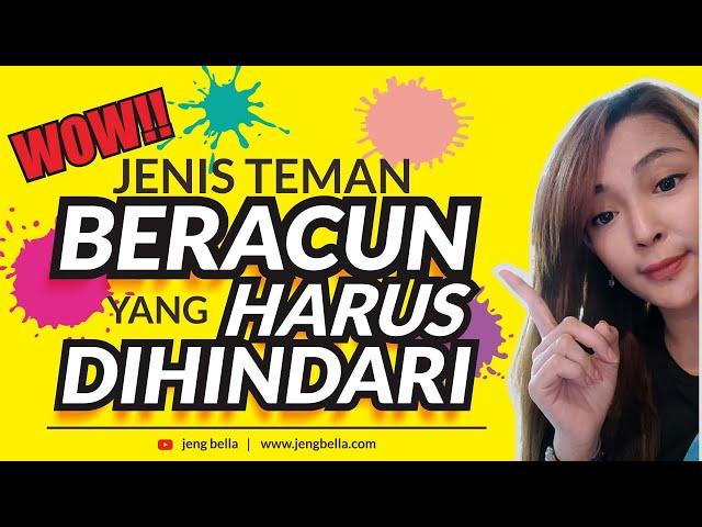 JENIS TEMAN YANG HARUS DIHINDARI | CIRI_CIRI TOXIC FRIEND YANG MENGHAMBAT KESUKSESAN