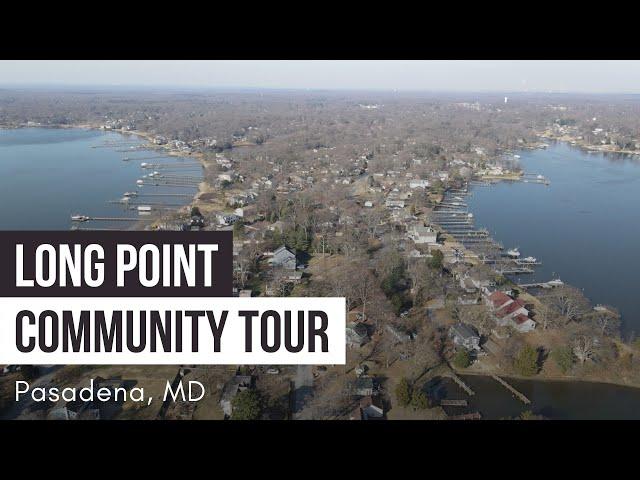 Long Point on the Magothy Community Tour in Pasadena MD