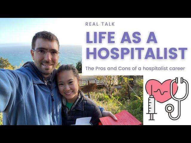 The Life of a Hospitalist - Real Talk About a Hospitalist Career