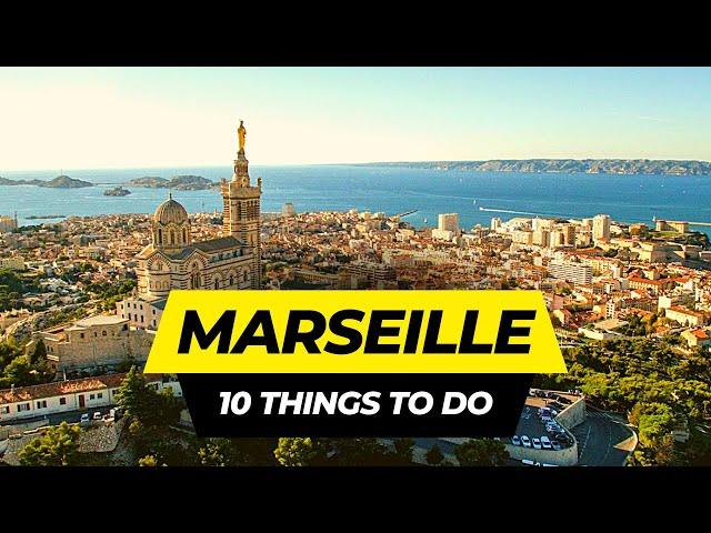 Top 10 Things to do in Marseille 2025 | France Travel Guide