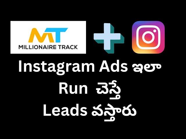 How to run Instagram Ads in Telugu || How to get leads for Millionaire Track through Instagram Ads