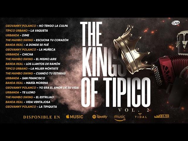 The Kings Of Tipico Vol.2 By Chico Mambo Distribution