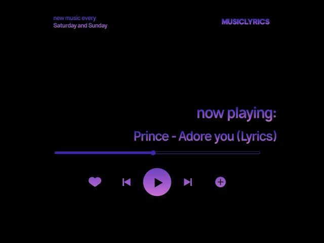 Prince - Adore you  (Lyrics)