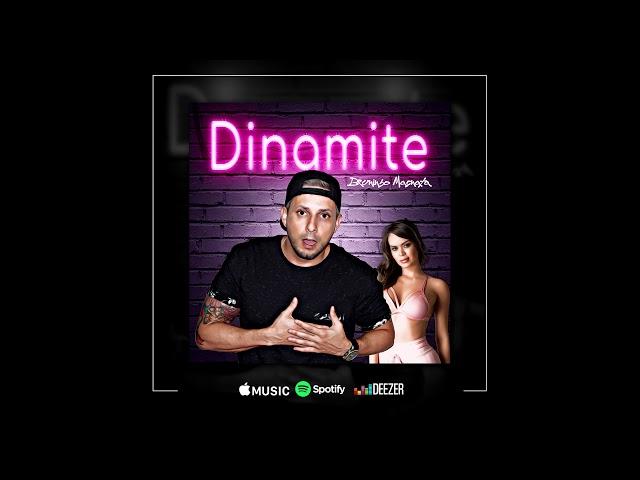 Bruninho Magnata - Dinamite