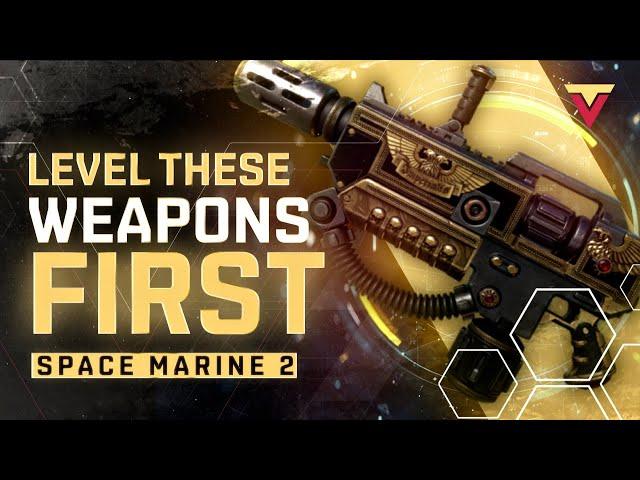 Level Up These 5 Weapons FIRST in Space Marine 2