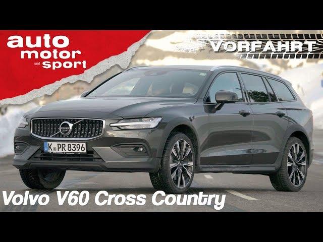 Volvo V60 Cross Country (2019): Besser als sein flacher Bruder? - Review | auto motor & sport