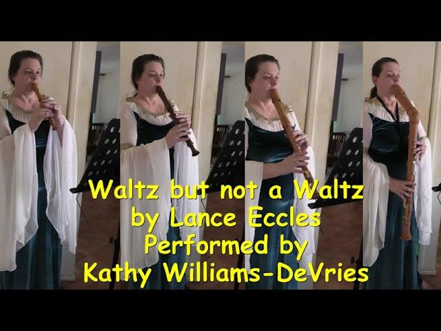 Waltz but not a Waltz by Lance Eccles / Kathy Williams-DeVries