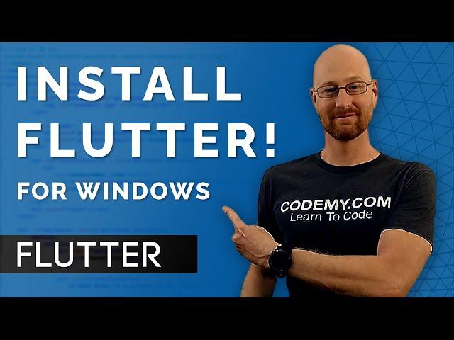 How To Install Flutter For Windows - Build Flutter Apps 1